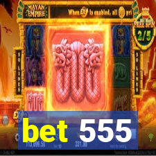 bet 555